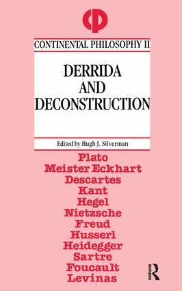 Hugh J. Silverman - Derrida and Deconstruction, Inbunden