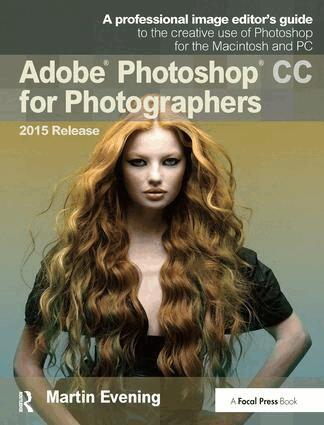 Martin Evening - Adobe Photoshop CC for Photographers, 2015 Release, Inbunden