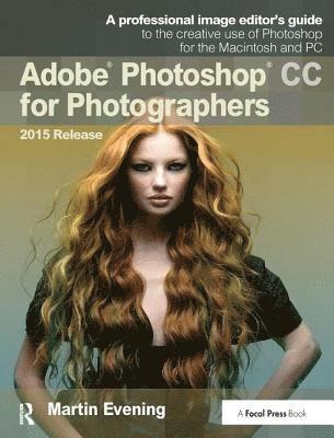 Adobe Photoshop CC for Photographers, 2015 Release 1