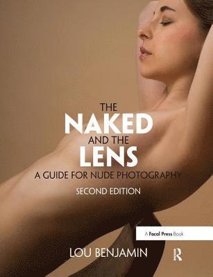 The Naked and the Lens, Second Edition 1