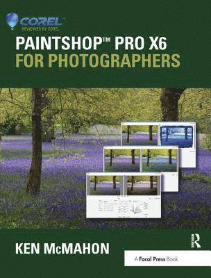 bokomslag PaintShop Pro X6 for Photographers