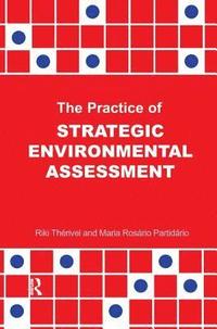 bokomslag The Practice of Strategic Environmental Assessment