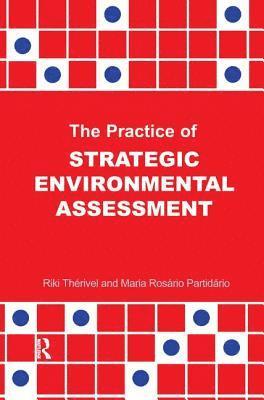 Riki Therivel, Maria Rosario Paridario - Practice of Strategic Environmental Assessment, Inbunden