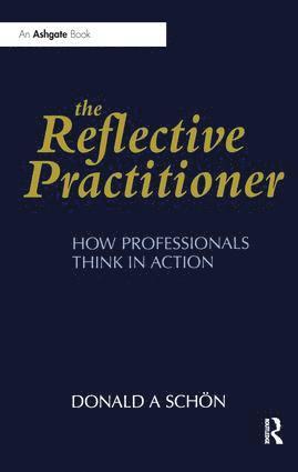 Donald A. Schön, Donald A. Schon, Donald A. Sch¿n - Reflective Practitioner, Inbunden