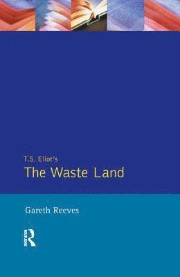 bokomslag T. S. Elliot's The Waste Land