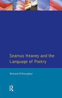 bokomslag Seamus Heaney and the Language Of Poetry