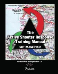 bokomslag The Active Shooter Response Training Manual