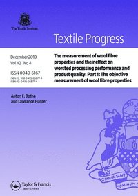 bokomslag The Measurement of Wool Fibre Properties and their Effect on Worsted Processing Performance and Product Quality