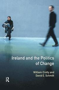 bokomslag Ireland and the Politics of Change