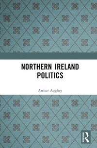 bokomslag Northern Ireland Politics