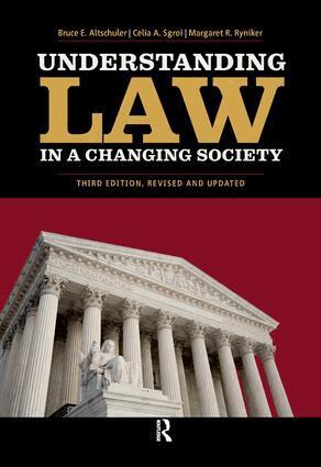 Bruce E. Altschuler - Understanding Law in a Changing Society, Inbunden