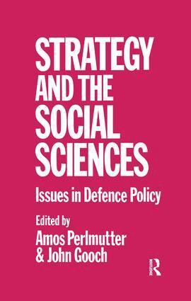 John Gooch, Amos Perlmutter - Strategy and the Social Sciences, Inbunden