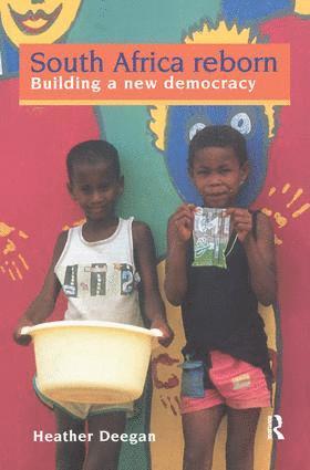 South Africa Reborn: Building A New Democracy 1