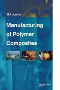 bokomslag Manufacturing of Polymer Composites