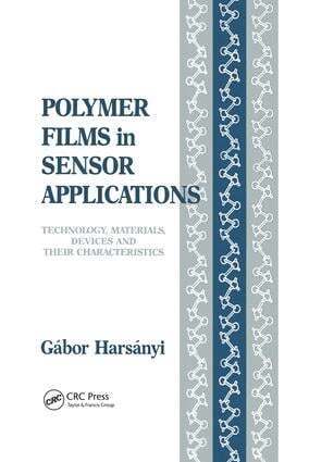 Gabor Harsanyi - Polymer Films in Sensor Applications, Inbunden