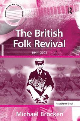 bokomslag The British Folk Revival