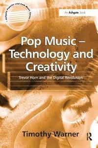 bokomslag Pop Music - Technology and Creativity