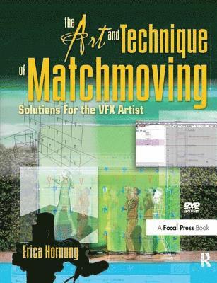 The Art and Technique of Matchmoving 1