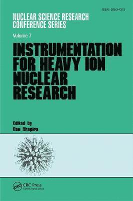 Dan Shapira - Instrumentation for Heavy Ion Nuclear Research, Inbunden