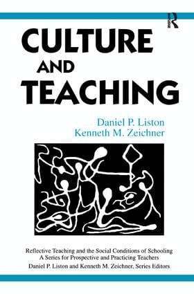 Daniel P. Liston, Kenneth M. Zeichner - Culture and Teaching, Inbunden