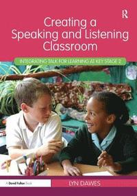 bokomslag Creating a Speaking and Listening Classroom
