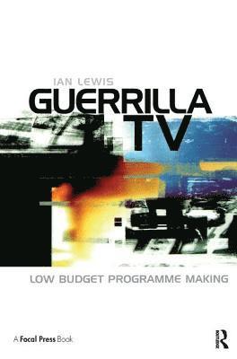 Ian Lewis - Guerrilla TV, Inbunden