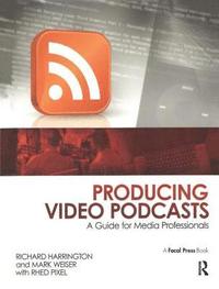bokomslag Producing Video Podcasts