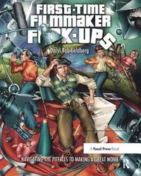 bokomslag First-Time Filmmaker F*ck-ups