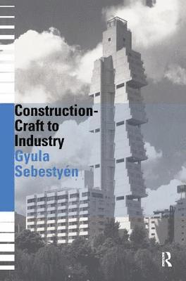 Construction - Craft to Industry 1