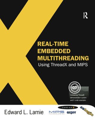Real-Time Embedded Multithreading Using ThreadX and MIPS 1
