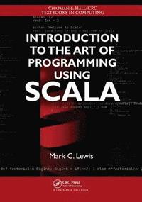 bokomslag Introduction to the Art of Programming Using Scala