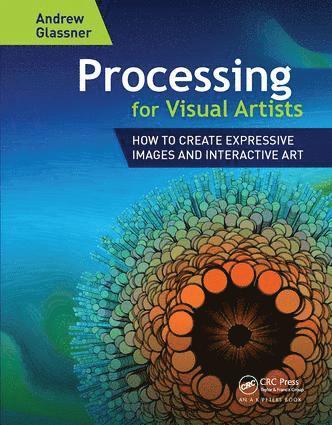 bokomslag Processing for Visual Artists