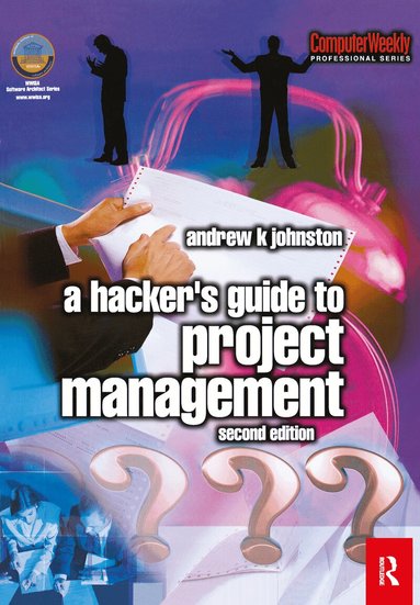 Andrew Johnston - Hacker's Guide to Project Management, Inbunden