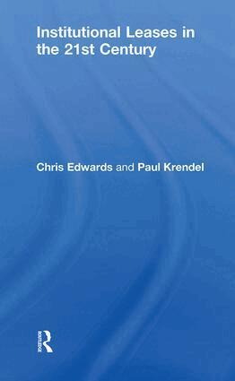Chris Edwards - Institutional Leases in the 21st Century, Inbunden