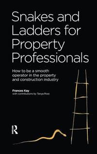 bokomslag Snakes and Ladders for Property Professionals