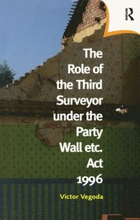 bokomslag Role of the Third Surveyor under the Party Wall Act 1996