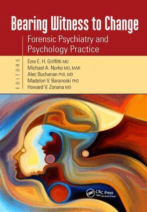 Ezra Griffith, Michael A. Norko, Alec Buchanan, Madelon V. Baranoski, Howard Zonana - Bearing Witness to Change, Inbunden