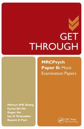 Melvyn Zhang, Cyrus Ho, Roger Ho, Ian Treasaden, Basant Puri - Get Through MRCPsych Paper B, Inbunden