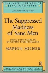 bokomslag The Suppressed Madness of Sane Men