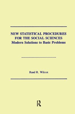 Rand R. Wilcox - New Statistical Procedures for the Social Sciences, Inbunden