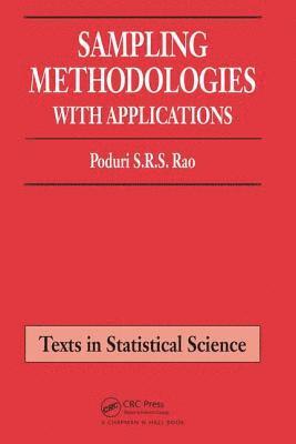 Poduri S.R.S. Rao, USA) Rao, Poduri S.R.S. (University of Rochester, Rochester, New York, Poduri S. R. S. Rao - Sampling Methodologies with Applications, Inbunden