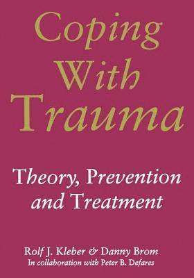 Rolf J. Kleber, Danny Brom, Peter B. Defares - Coping with Trauma, Inbunden