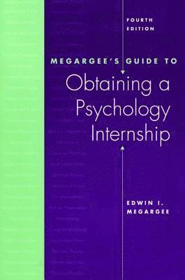 bokomslag Megargee's Guide to Obtaining a Psychology Internship