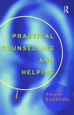 Practical Counselling and Helping 1