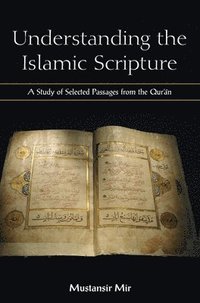 bokomslag Understanding the Islamic Scripture
