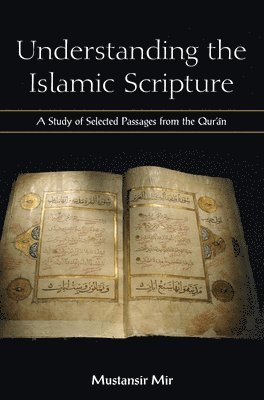 bokomslag Understanding the Islamic Scripture