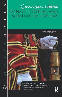 John McGarry, UK) McGarry, John (Edge Hill University - Course Notes: Constitutional and Administrative Law, Inbunden