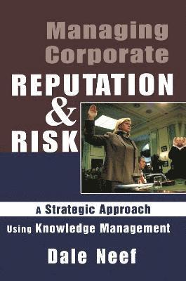 Managing Corporate Reputation and Risk 1