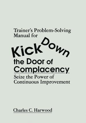 bokomslag Trainer's Problem-Solving Manual for Kick Down the Door of Complacency