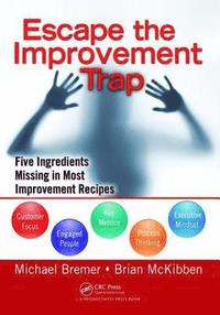 bokomslag Escape the Improvement Trap